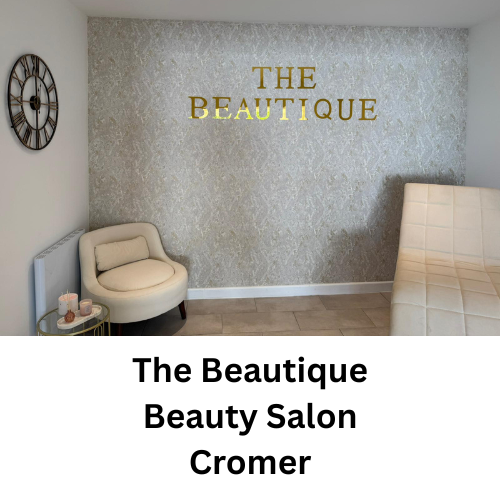 The Beautique Beauty Salon Cromer