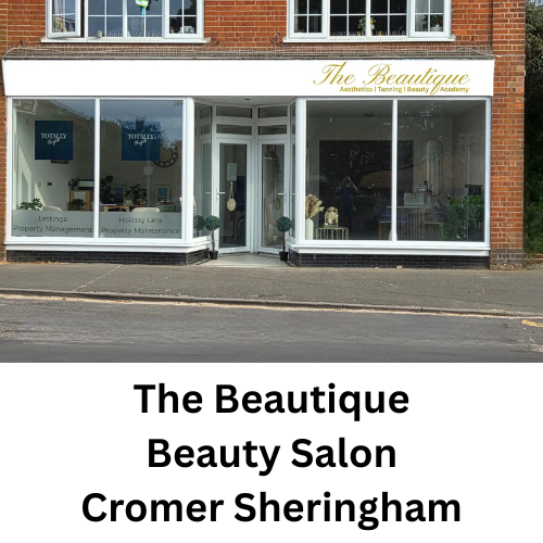 The Beautique Beauty Salon Holt Cromer Sheringham North Walsham Aylsham Norfolk