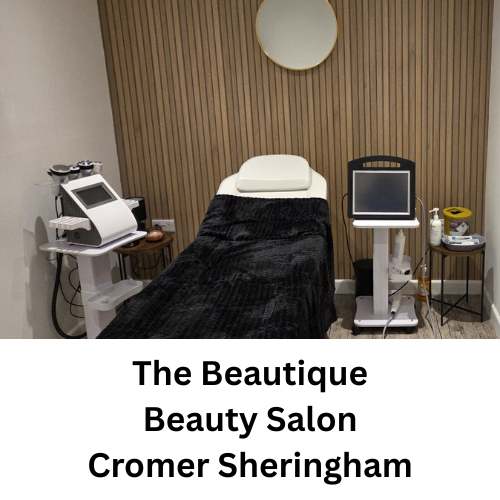The Beautique Beauty Salon Holt Cromer Sheringham North Walsham Aylsham Norfolk